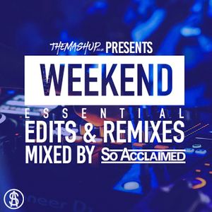 TheMashup Weekend Essentials April 2021 Mixed By So Acclaimed