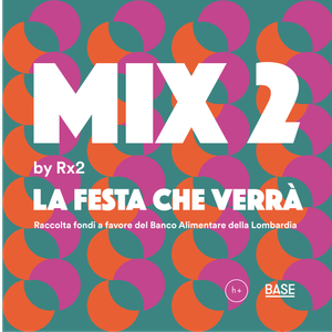 La Festa Che Verrà (Rx2 Mix)