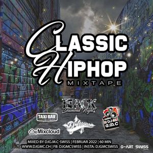 Classic Hip Hop Mixtape | DJG.M.C-Swiss (CH) Feb.2022