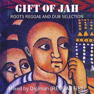 Gift Of Jah mix (roots reggae and dub selection)