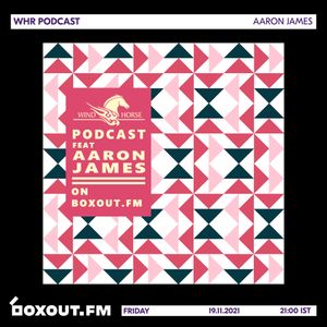DJ Aaron James - Wind Horse Records Podcast 19.11.2021 - boxout.fm
