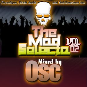 The Mad Selecta Vol. 02 - Mixed by Osc