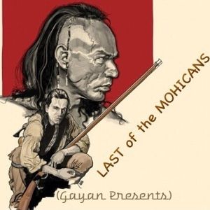 LAST of the MOHICANS