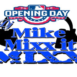 Texas Rangers 2016 Opening Day Tailgate Mixx By Dj Mike Mixx It
