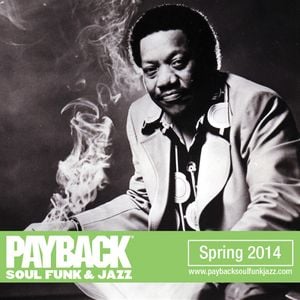Cover art for PAYBACK Soul Funk & Jazz Spring 2014 Selection by payback