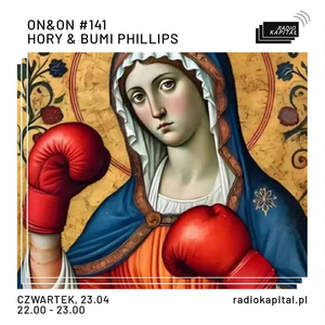Cover art for RADIO KAPITAŁ: ON&ON: 141 (2026-04-23) by radiokapital