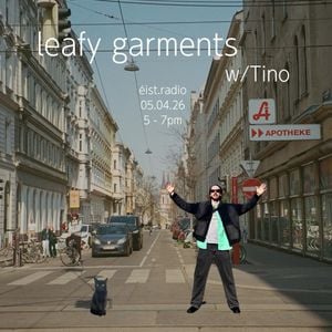 Leafy Garments Ep. 15