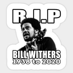 RIP BILL WITHERS (TRIBUTE MIX)