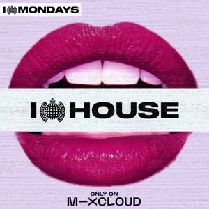 I Love House Mix 2 (I Love Mondays) | Ministry of Sound