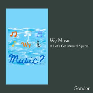 Why Music? (A Let's Get Musical Special)