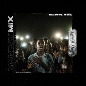 Monday Mix Hits 349 Rap Us Fr 21 Best Remixes Of Trap Drip Drill Hip Hop Songs By Dirtyswift Mixcloud