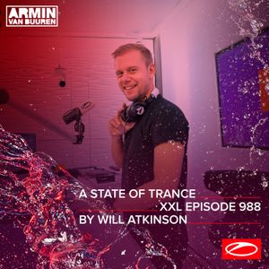 A State Of Trance Episode 988 Xxl Guest Mix Will Atkinson By Armin Van Buuren Mixcloud A state of trance episode 1007 @a state of trance . of trance episode 988 xxl guest mix