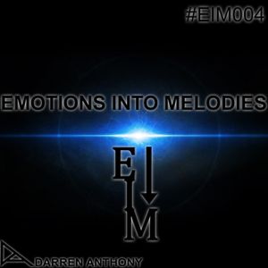 Emotions Into Melodies - Episode 004