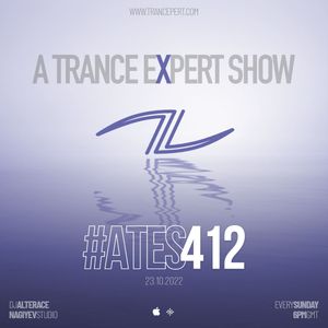 A Trance Expert Show #412