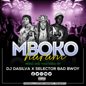 MBOKO HARAM MIXTAPE BY DJ DASILVA X SELECTOR BAD BWOY by SELECTOR BAD ...