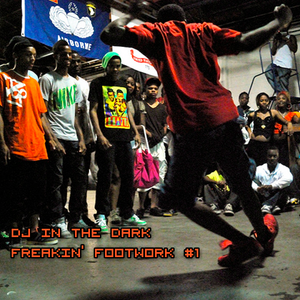 Cover art for Freakin' Footwork #1 by DJintheDark