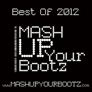 DJ Morgoth - Mash-Up Your Bootz Party "Best Of 2012" Mix