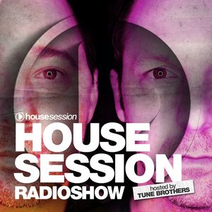 Housesession Radioshow #1163 feat. Tune Brothers (03.04.2020)