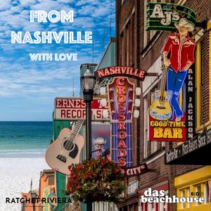 Ratchet Riviera: From Nashville with Love • Das Beachhouse • 2021
