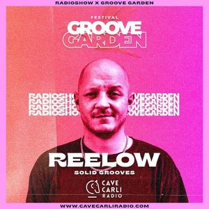 Groove Family Radio Show spéciale Groove Garden Festival S2 EP6 REELOW