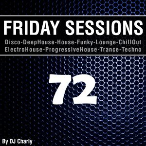 Friday Sessions - 72 - Soulful House - Funky - Deep