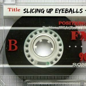 SIDE A: Slicing Up Eyeballs' Auto Reverse Mixtape / August 2017