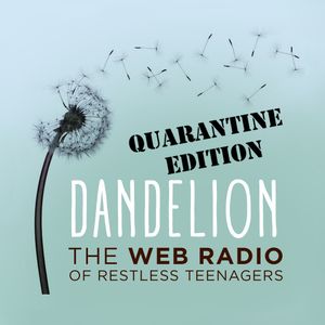 Radio Dandelion: The Young Journalists in quarantine