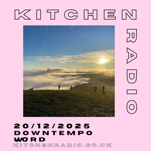 Cover art for Downtempo w/ Jord 20/12/25 by thekitchenradiosheff