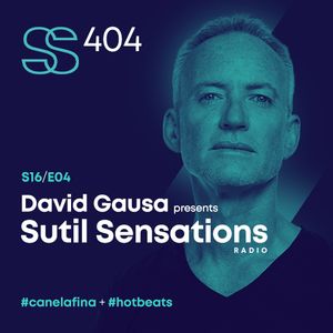 Sutil Sensations #404 - The 4th edition of the 16th season 2021/22! With #HotBeats & #CanelaFina