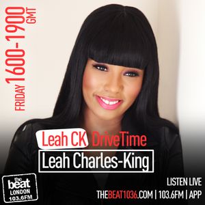 #LeahCKDriveTime with @LeahCharlesKing  [22.06.18 4PM - 7PM GMT]