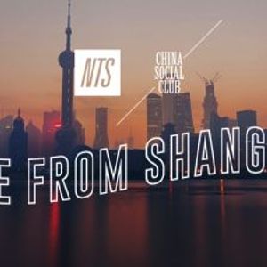 Shanghai Go See 10th January 21 By Nts Radio Mixcloud