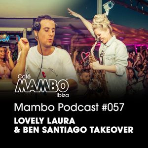 MAMBO RADIO #057 Guest Mix From Lovely Laura & Ben Santiago