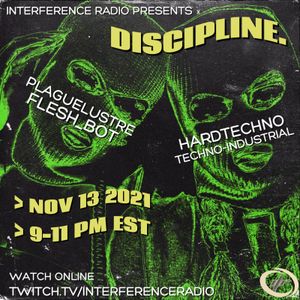 FLESH_BOT / DISCIPLINE / TECHNO-INDUSTRIAL MIX / INTERFERENCE RADIO 11.13.21