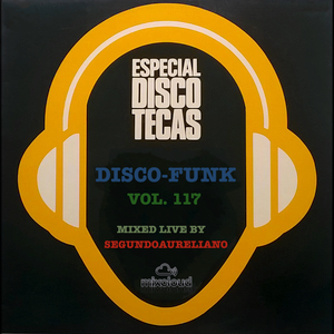 Cover art for Disco-Funk Vol. 117 *** Special 7000 followers edition *** by segundoaureliano