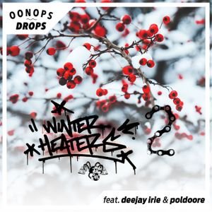 Oonops Drops - Winter Heaters 2