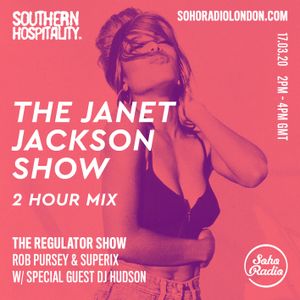 The Regulator Show - 'The Janet Jackson Show' - Rob Pursey, Superix & DJ Hudson