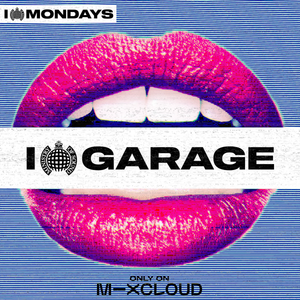 I Love Garage Mix 1 (I Love Mondays) | Ministry of Sound by Ministry of  Sound | Mixcloud