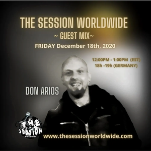 18.12.2020 https://thesessionworldwide.com/f/the-session-worldwide-guest-mix-feature---don-arios