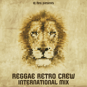 Reggae Retro Crew International Mix