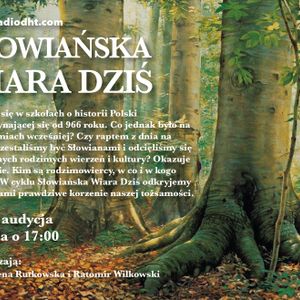 Słowiańska Wiara Dziś (odcinek 5)