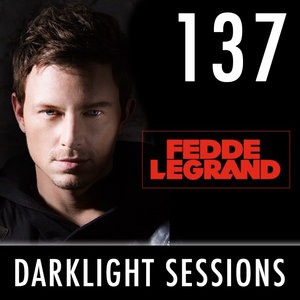 Fedde Le Grand - Darklight Sessions 137 (Ultra 2015 special)