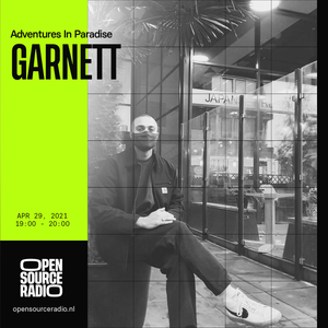 Adventures in Paradise w/ Garnett & Ask Me Later | 29-04-21