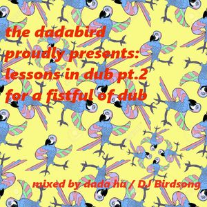 the dadabird proudly present-lessons in dub pt.2-for a fistful of dub