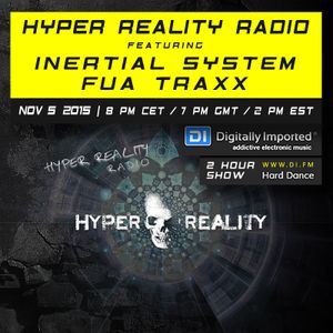 Hyper Reality Radio 022 - Inertial System & FUA TraxX