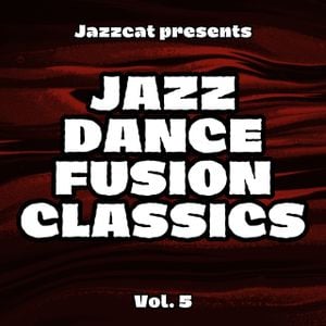 Cover art for Jazz Dance Fusion Classics Vol. 5 by maxvibes