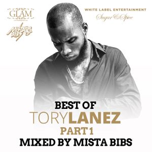 Mista Bibs - Best Of Tory Lanez Part 1 (WLE & Glam & Sugar&Spice Promo Mix)