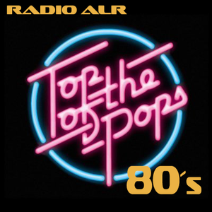 Top Of The Pops 80's from Radio ALR - Lots of 80s music