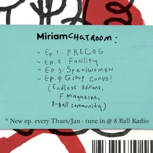 Miriam Chatroom Ep. 1 with Precog Magazine and Ben Ross Davis