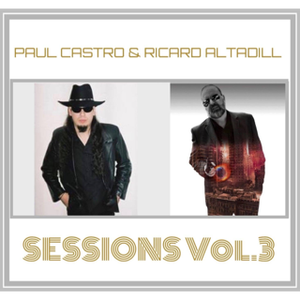 PAUL CASTRO & RICARD ALTADILL - SESSIONS Vol.3