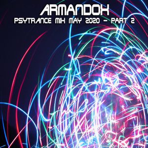 Armandox - Psytrance Mix May 2020 - Part 2